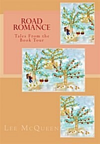 Road Romance: Tales from the Book Tour (Paperback)