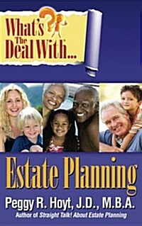 Whats the Deal with Estate Planning? (Paperback)