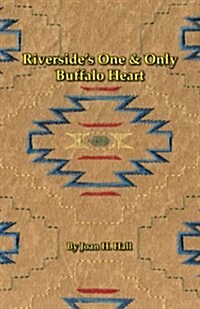 Riversides One & Only Buffalo Heart (Paperback)