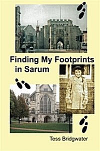 Finding My Footprints in Sarum (Paperback)