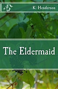 The Eldermaid (Paperback)