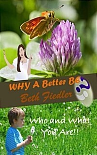 Why a Better Be (Paperback)