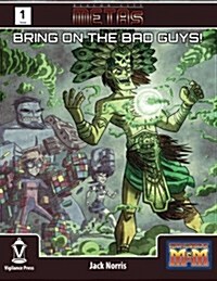 Beacon City Metas: Bring on the Bad Guys! (Paperback)