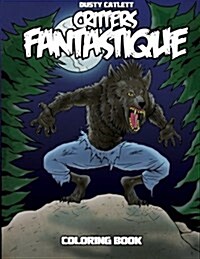 Critters Fantastique (Paperback)