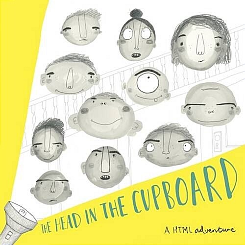 The Head in the Cupboard : A HTML Adventure (Paperback)