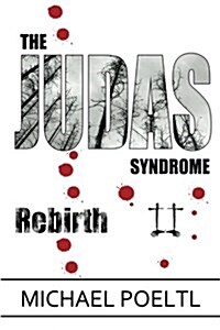 Rebirth: Book Two in the Judas Syndrome Series (Paperback)