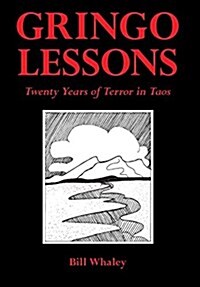 Gringo Lessons: Twenty Years of Terror in Taos (Hardcover, 2, Edition, Minor)