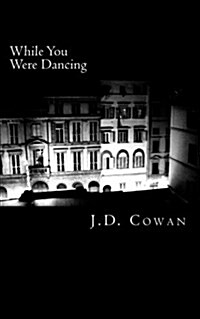 While You Were Dancing (Paperback)
