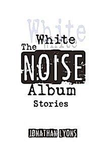 The White Noise Album (Paperback)