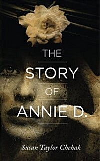 The Story of Annie D. (Paperback)