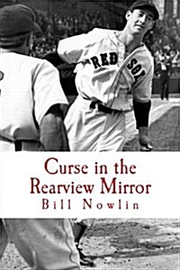 Curse in the Rearview Mirror: Boston Red Sox IQ, Volume II (Paperback)