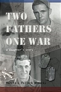 Two Fathers One War (Paperback)