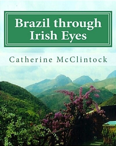 Brazil Through Irish Eyes (Paperback)