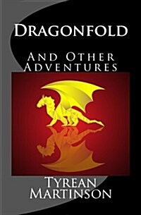 Dragonfold: And Other Adventures (Paperback)