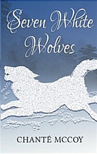 Seven White Wolves (Paperback)