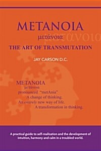 Metanoia - The Art of Transmutation (Paperback)