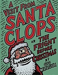 A Visit from Santa Clops or the Fright Before Christmas (Paperback)