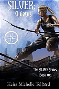 Silver: Quietus (Paperback)