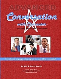 Advanced Conversation with Character: Teaching the Art of Conversation (Paperback)