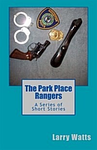 The Park Place Rangers: A Series of Short Stories (Paperback)