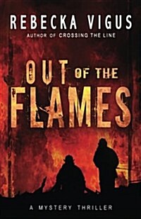 Out of the Flames (Paperback)