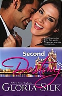 Second Destiny: The Older Generation Broke Them Apart, the Younger Generation Reunites Them (Paperback)