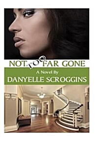 Not Too Far Gone (Paperback)