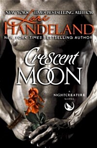 Crescent Moon: A Nightcreature Novel (Paperback)