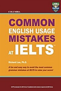 Columbia Common English Usage Mistakes at Ielts (Paperback)