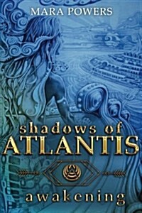 Shadows of Atlantis: Awakening (Paperback)