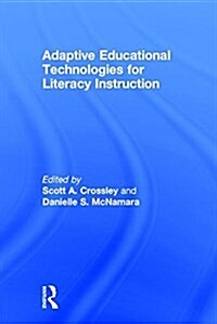 Adaptive Educational Technologies for Literacy Instruction (Hardcover)
