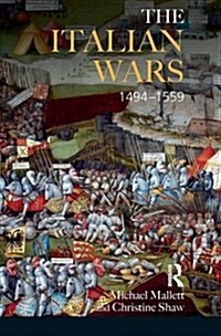 The Italian Wars 1494-1559 : War, State and Society in Early Modern Europe (Hardcover)