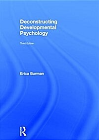 Deconstructing Developmental Psychology (Hardcover, 3 ed)