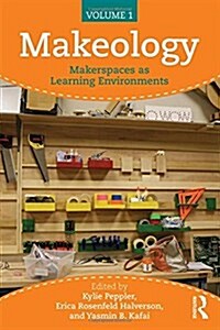 Makeology : Makerspaces as Learning Environments (Volume 1) (Hardcover)