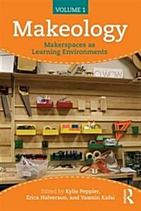 Makeology : Makerspaces as Learning Environments (Volume 1) (Paperback)