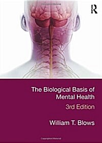 The Biological Basis of Mental Health (Hardcover, 3 New edition)