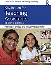 Key Issues for Teaching Assistants : Working in diverse and inclusive classrooms (Paperback, 2 ed)
