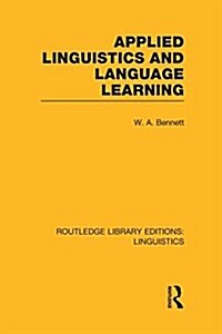 Applied Linguistics and Language Learning (RLE Linguistics C: Applied Linguistics) (Paperback)