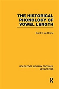 The Historical Phonology of Vowel Length (RLE Linguistics C: Applied Linguistics) (Paperback)