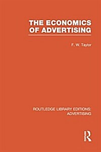 The Economics of Advertising (RLE Advertising) (Paperback)