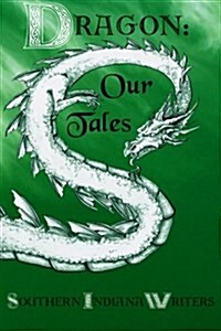 Dragon: Our Tales (Paperback)