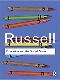 Education and the Social Order (Hardcover)