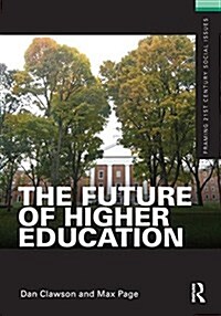 The Future of Higher Education (Hardcover)