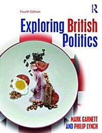 Exploring British Politics (Paperback, 4 New edition)