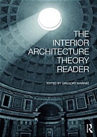 The Interior Architecture Theory Reader (Hardcover)