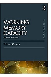 Working Memory Capacity : Classic Edition (Hardcover)