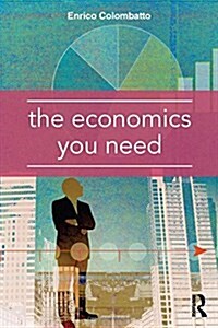 The Economics You Need (Hardcover)
