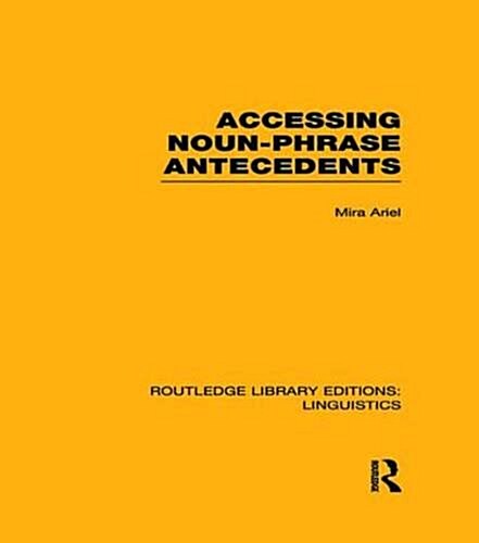 Accessing Noun-Phrase Antecedents (Paperback)