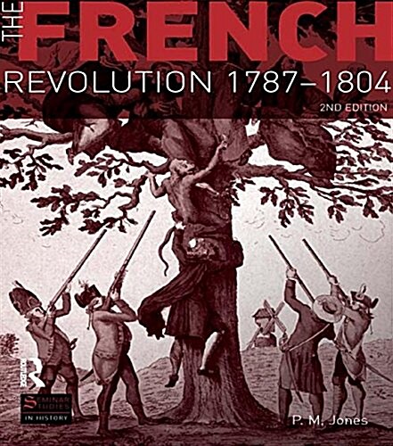 The French Revolution, 1787-1804 (Hardcover, 2 Rev ed)