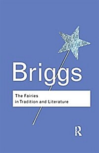 The Fairies in Tradition and Literature (Hardcover, 2 ed)